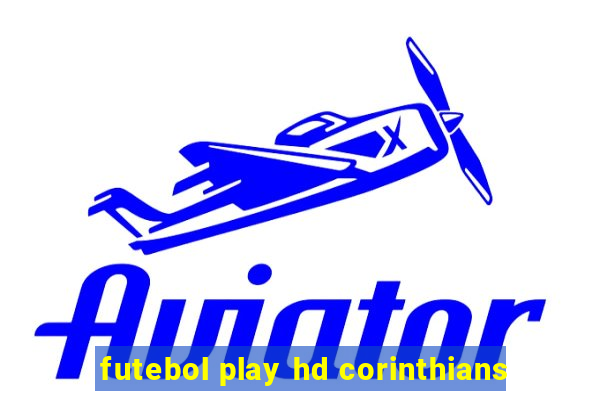 futebol play hd corinthians